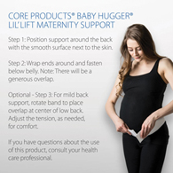 Core Products 6903 Baby Hugger Lil' Lift Maternity Support Belt - Medium/Large